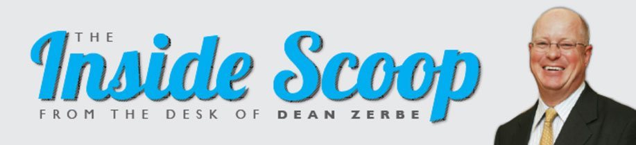 Inside Scoop from the Desk of Dean