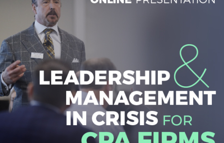 Leadership and Management in Crisis for CPA Firms