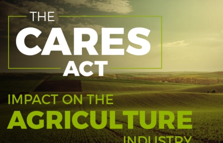 The CARES Act: Impact on the Agriculture Industry