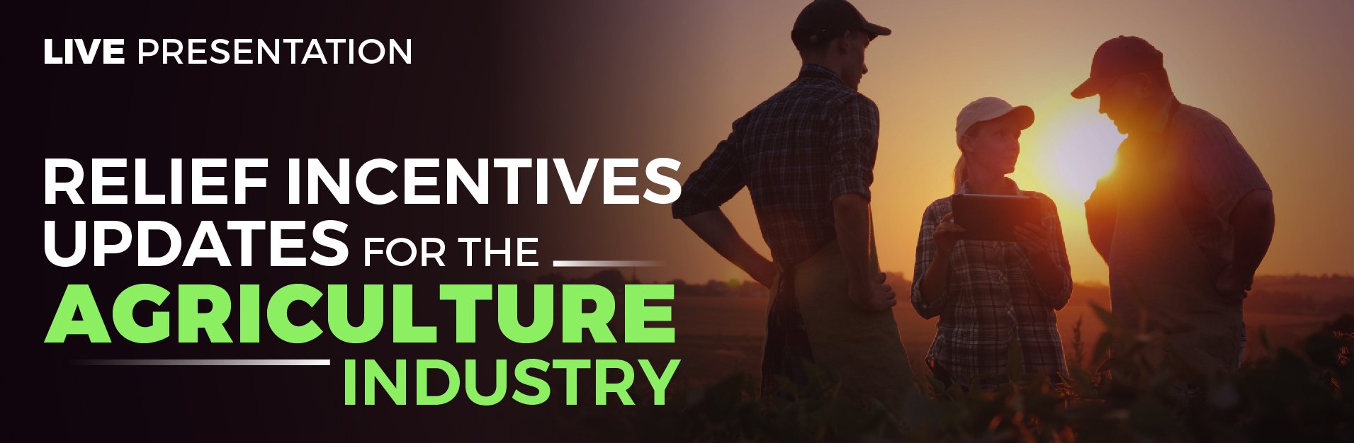 Relief Incentives Updates for the Agriculture Industry, alliantgroup