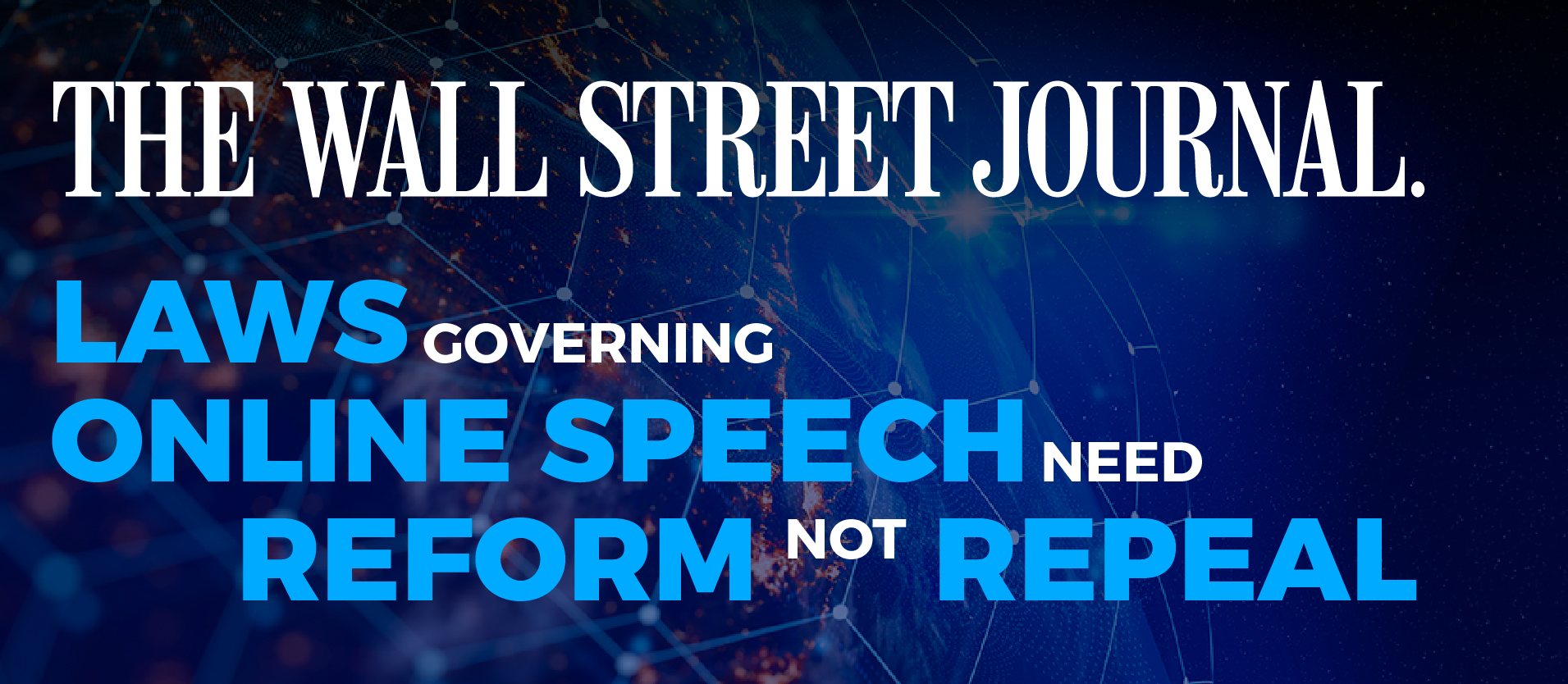 Laws Governing Online Speech Need Reform, Not Repeal